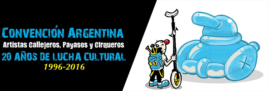 Convención Argentina Artistas callejeros, payasos y Cirqueros - 20 años