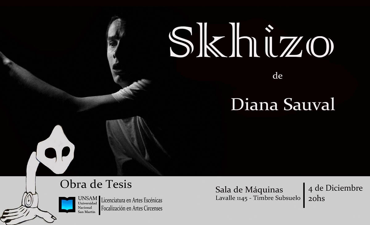 Skhizo - Tesis Licenciatura en Artes Escénicas - Artes Circenses - UNSAM - Diana Sauval