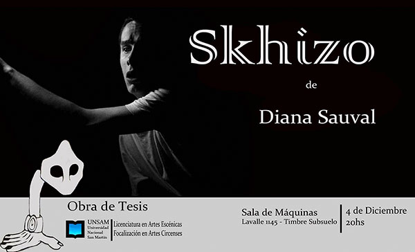 SKHIZO - Tesis Licenciatura Artes Escénicas - Artes Circenses - UNSAM - Diana Sauval